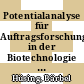 Potentialanalyse für Auftragsforschung in der Biotechnologie : Endbericht /
