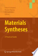 Materials Syntheses [E-Book] : A Practical Guide /