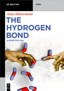 The hydrogen bond : a bond for life /