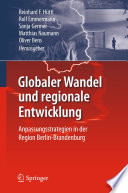 Globaler Wandel und regionale Entwicklung [E-Book] : Anpassungsstrategien in der Region Berlin-Brandenburg /