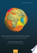 Ein Planet voller Überraschungen/Our Surprising Planet [E-Book] : Neue Einblicke in das System Erde/New Insights into System Earth /