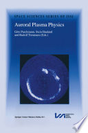 Auroral Plasma Physics [E-Book] /