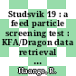 Studsvik 19 : a feed particle screening test : KFA/Dragon data retrieval programme final status report meeting, 28 - 29 April, 1976 [E-Book]