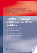 FLOMANIA — A European Initiative on Flow Physics Modelling [E-Book] : Results of the European-Union funded project, 2002 – 2004 /