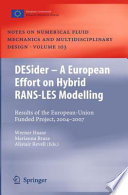 DESider – A European Effort on Hybrid RANS-LES Modelling [E-Book] : Results of the European-Union Funded Project, 2004–2007 /