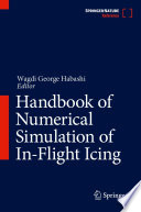 Handbook of Numerical Simulation of In-Flight Icing [E-Book] /