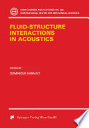 Fluid-Structure Interactions in Acoustics [E-Book] /