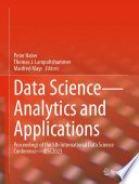 Data Science-Analytics and Applications [E-Book] : Proceedings of the 5th International Data Science Conference-iDSC2023 /
