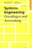 Systems Engineering : Grundlagen und Anwendung /