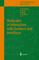 Molecules in Interaction with Surfaces and Interfaces [E-Book] /