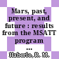 Mars, past, present, and future : results from the MSATT program [E-Book] /