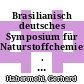 Brasilianisch deutsches Symposium für Naturstoffchemie . 2 . Simposio brasileiro alemao de produtos naturais : Hannover, 28. Juli bis 10. August 1991 /