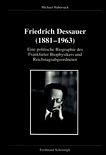 Friedrich Dessauer (1881 - 1963) : eine politische Biographie des Frankfurter Biophysikers und Reichstagsabgeordneten /