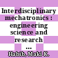 Interdisciplinary mechatronics : engineering science and research development [E-Book] /