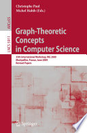 Graph-Theoretic Concepts in Computer Science [E-Book] : 35th International Workshop, WG 2009, Montpellier, France, June 24-26, 2009. Revised Papers /