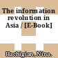The information revolution in Asia / [E-Book]