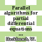 Parallel algorithms for partial differential equations : GAMM seminar 0006: proceedings : Kiel, 19.01.90-21.01.90.