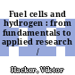 Fuel cells and hydrogen : from fundamentals to applied research /