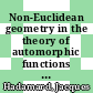 Non-Euclidean geometry in the theory of automorphic functions [E-Book] /