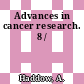 Advances in cancer research. 8 /