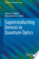 Superconducting Devices in Quantum Optics [E-Book] /