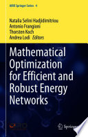 Mathematical optimization for efficient and robust energy networks [E-Book] /
