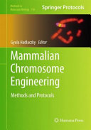 Mammalian Chromosome Engineering [E-Book] : Methods and Protocols /