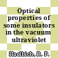 Optical properties of some insulators in the vacuum ultraviolet region.