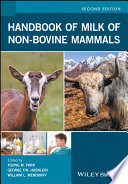 Handbook of milk of non-bovine mammals [E-Book] /