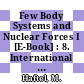 Few Body Systems and Nuclear Forces I [E-Book] : 8. International Conference Held in Graz, August 24–30, 1978 /