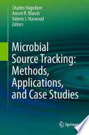Microbial Source Tracking: Methods, Applications, and Case Studies [E-Book] /