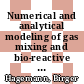Numerical and analytical modeling of gas mixing and bio-reactive transport during underground hydrogen storage [E-Book] /