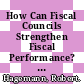 How Can Fiscal Councils Strengthen Fiscal Performance? [E-Book] /