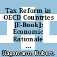 Tax Reform in OECD Countries [E-Book]: Economic Rationale and Consequences /