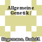 Allgemeine Genetik /