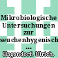 Mikrobiologische Untersuchungen zur seuchenhygenischen Bewertung naturnaher Abwasserbehandlungsanlage /
