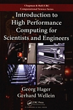 Introduction to high performance computing for scientists and engineers /