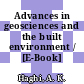 Advances in geosciences and the built environment / [E-Book]