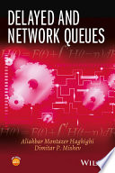 Delayed and network queues [E-Book] /