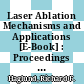 Laser Ablation Mechanisms and Applications [E-Book] : Proceedings of a Workshop Held in Oak Ridge, Tennessee, USA 8–10 April 1991 /