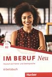 Im Beruf neu B1+/B2 : Deutsch als Fremd- und Zweitsprache ; Arbeitsbuch /