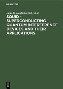Squid : International conference on superconducting quantum devices: 0001: proceedings : Berlin, 05.10.76-08.10.76.