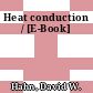 Heat conduction / [E-Book]