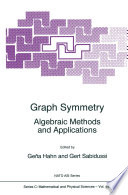 Graph Symmetry [E-Book] : Algebraic Methods and Applications /