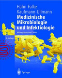 Medizinische Mikrobiologie und Infektiologie : mit 158 Tabellen /