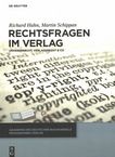 Rechtsfragen im Verlag : Urheberrecht, Verlagsrecht & Co. /