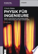 Physik für Ingenieure. Band 2, Elektrizität und Magnetismus, Optik, Messungen und ihre Auswertung [E-Book] /