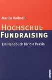 Hochschul-Fundraising : ein Handbuch für de Praxis /