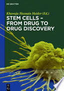 Stem cells : from drug to drug discovery [E-Book] /