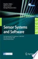 Sensor Systems and Software [E-Book] : First International ICST Conference, S-CUBE 2009, Pisa, Italy, September 7-9, 2009, Revised Selected Papers /